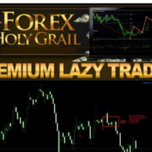 Forex Holy Grail – Premium Lazy Trader